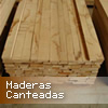 Maderas canteadas